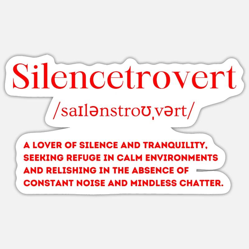 Silencetrovert Definition Calm Introvert - Sticker size S (10 x 10 cm) - white matte