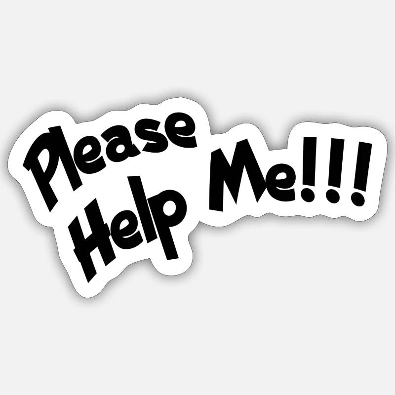 Aidez-moi Sticker taille S (10 x 10 cm)