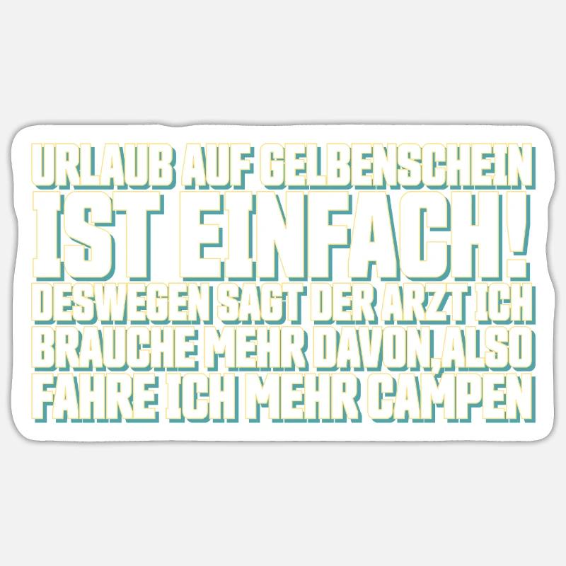 Lustiger Spruch - Sticker Größe S (10 x 10 cm) - Mattweiß