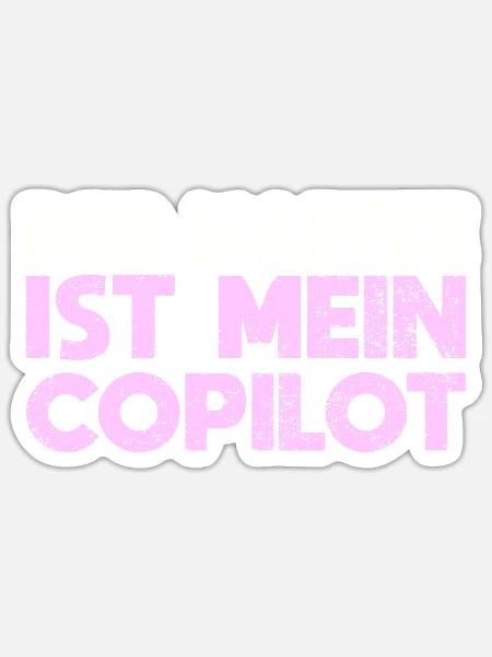 Der Kaffee Ist Mein Copilot - Sticker Größe S (10 x 10 cm) - Mattweiß