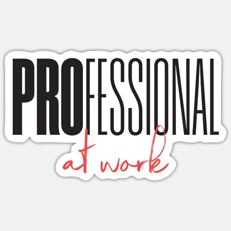 Professional at work Sticker size S (10 x 10 cm)