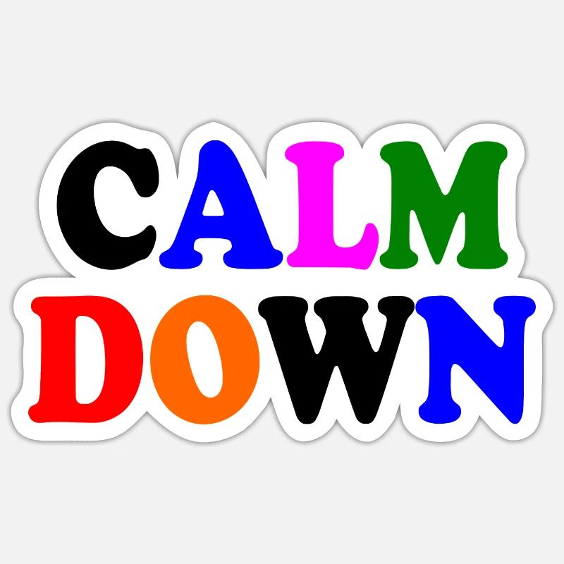 Calm down - Sticker size S (10 x 10 cm) - white matte
