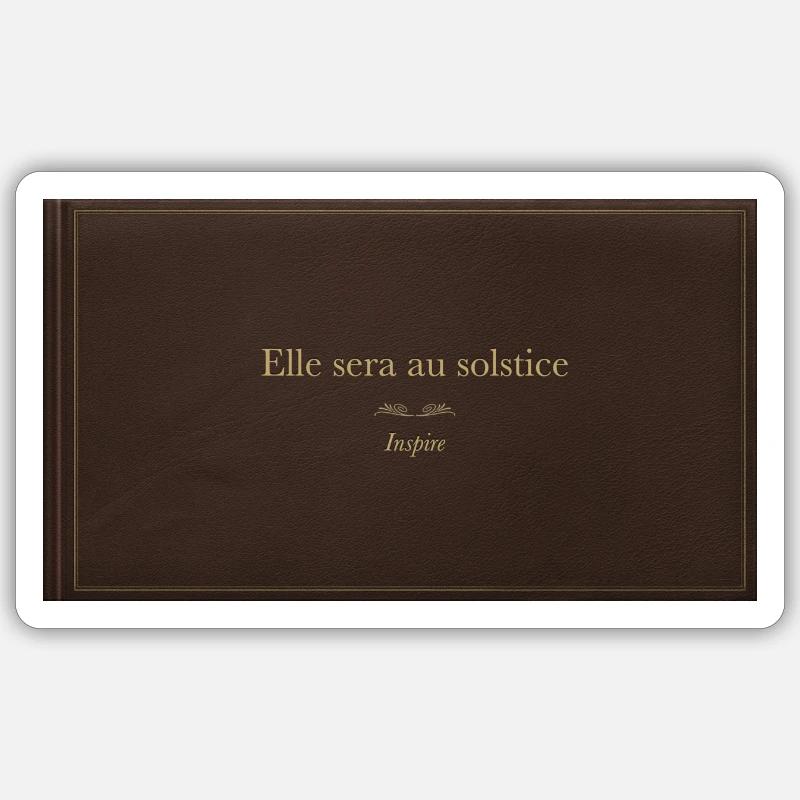 She'll be at the solstice Sticker size S (10 x 10 cm)