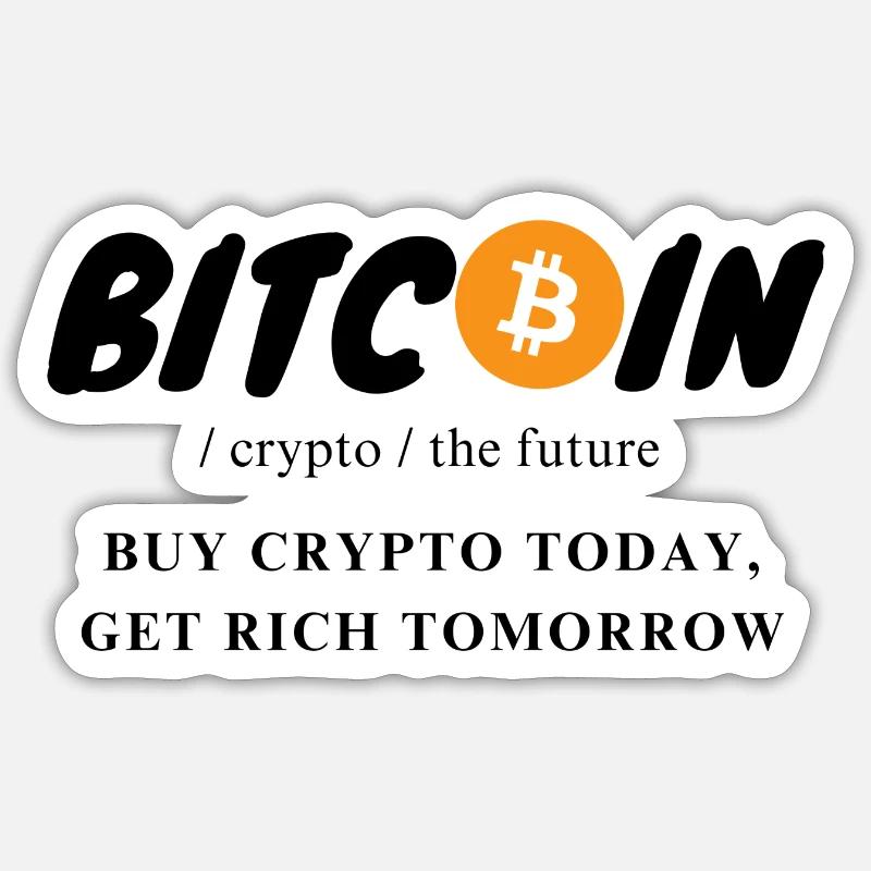 Krypto Bitcoin The Future Sticker Größe S (10 x 10 cm)
