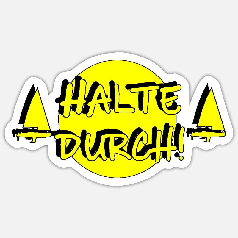 Halte durch! - Sticker Größe S (10 x 10 cm) - Mattweiß