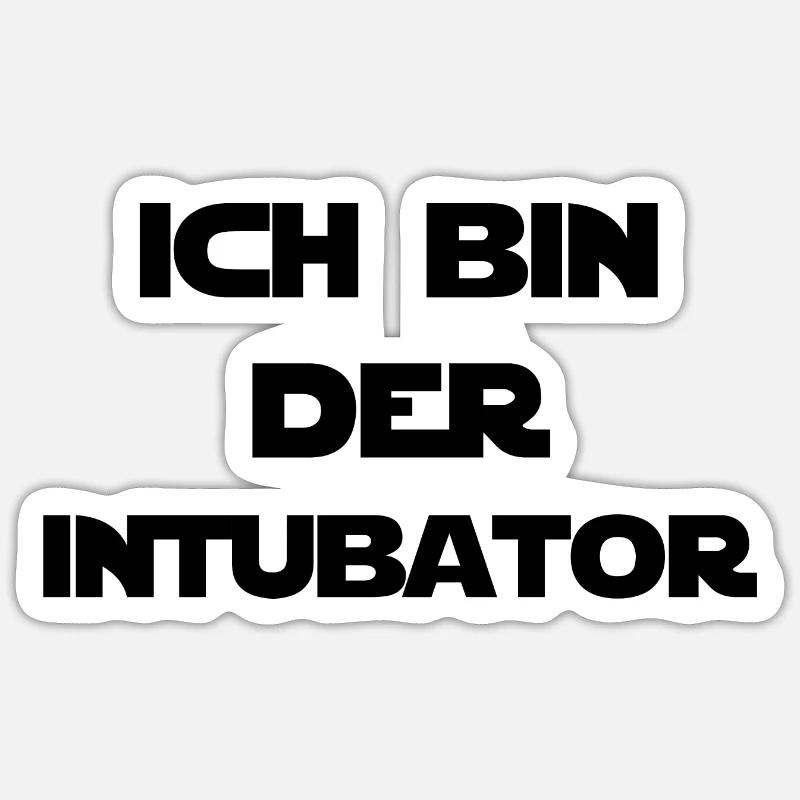 Ich bin der Intubator - Sticker Größe S (10 x 10 cm) - Mattweiß