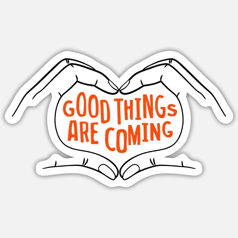 Good Things Are Coming - two-tone Sticker size S (10 x 10 cm)