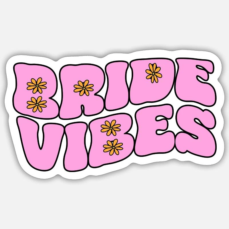 Bride Vibes - Sticker Größe S (10 x 10 cm) - Mattweiß