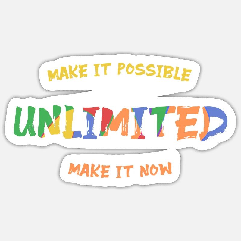 UNLIMITED - Make It Possible - Make It Now - Mut Sticker Größe S (10 x 10 cm)