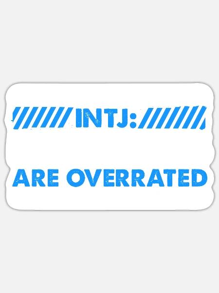 INTJ emotions are overrated Design for a - Sticker Größe S (10 x 10 cm) - Mattweiß