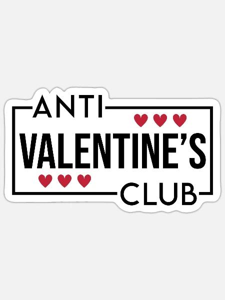 Anti Valentine´s Club - Sticker Größe S (10 x 10 cm) - Mattweiß