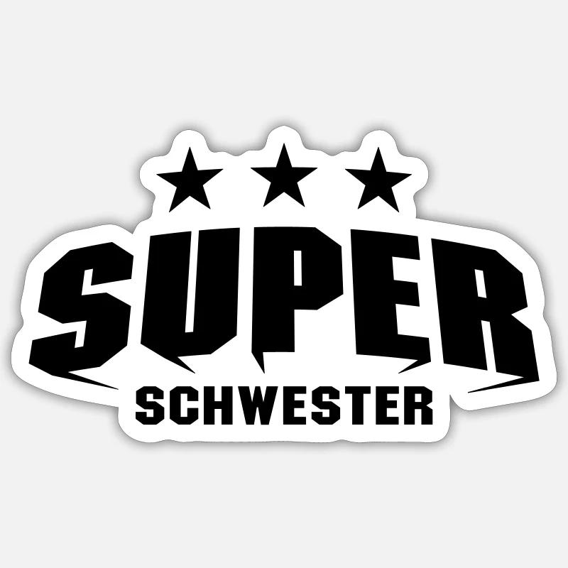 Super Schwester Sticker Größe S (10 x 10 cm)