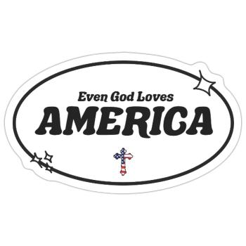 Sogar Gott betet Amerika an - Sticker Größe S (10 x 10 cm) - Mattweiß - Vorne