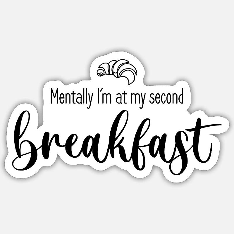 Second breakfast - Sticker size S (10 x 10 cm) - white matte