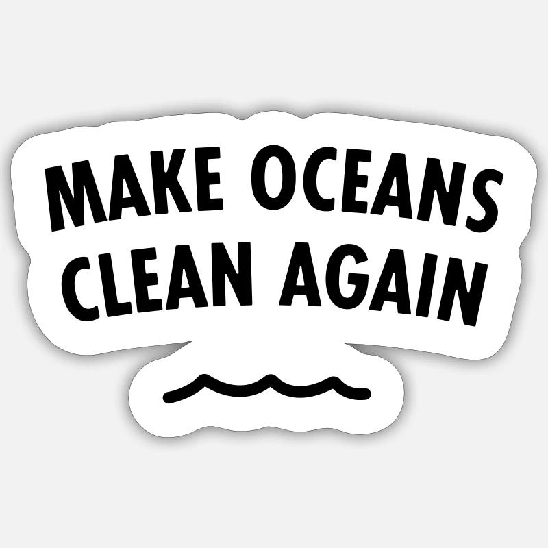 Make Oceans Clean Again - Sticker Größe S (10 x 10 cm) - Mattweiß