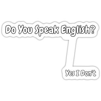 Funny English Language Joke Design - Sticker size S (10 x 10 cm) - white matte - Front