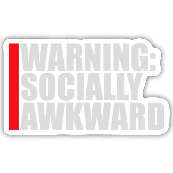 Warning Socially Awkward Lustig Sozial Unbeholfen - Sticker Größe S (10 x 10 cm) - Mattweiß - Vorne