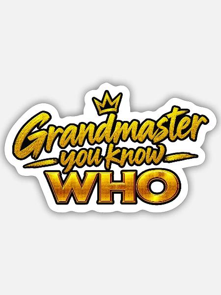 Großmeister Du weißt WER - Sticker Größe S (10 x 10 cm) - Mattweiß