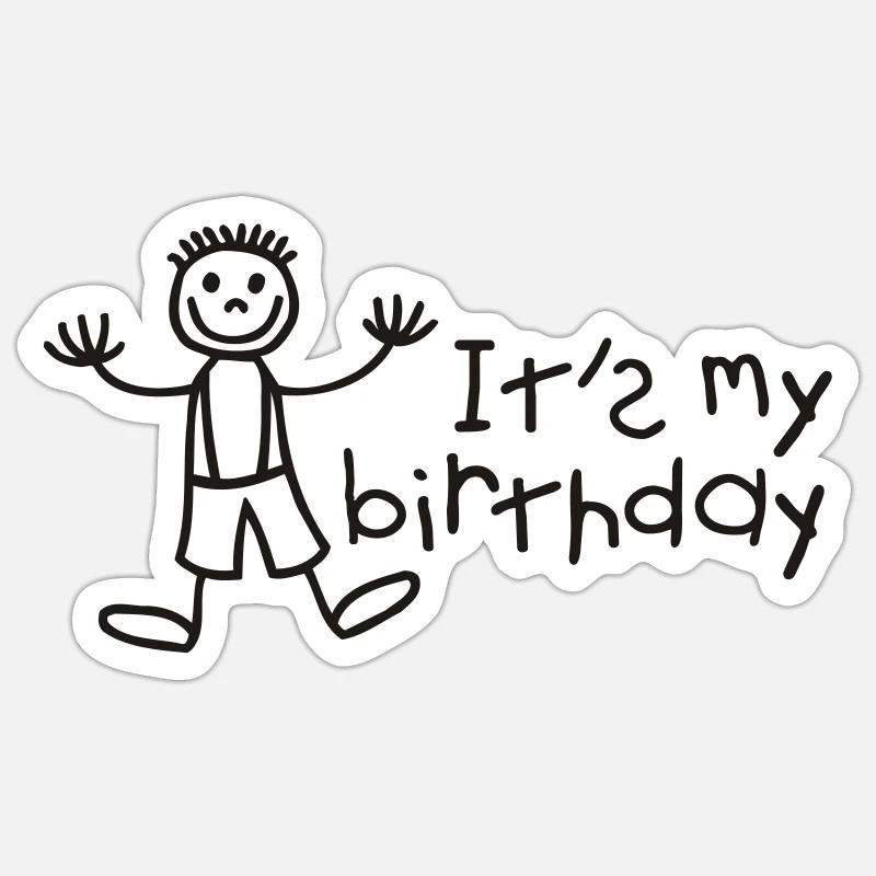 C'est mon anniversaire - Garçon - Sticker taille S (10 x 10 cm) - blanc mat