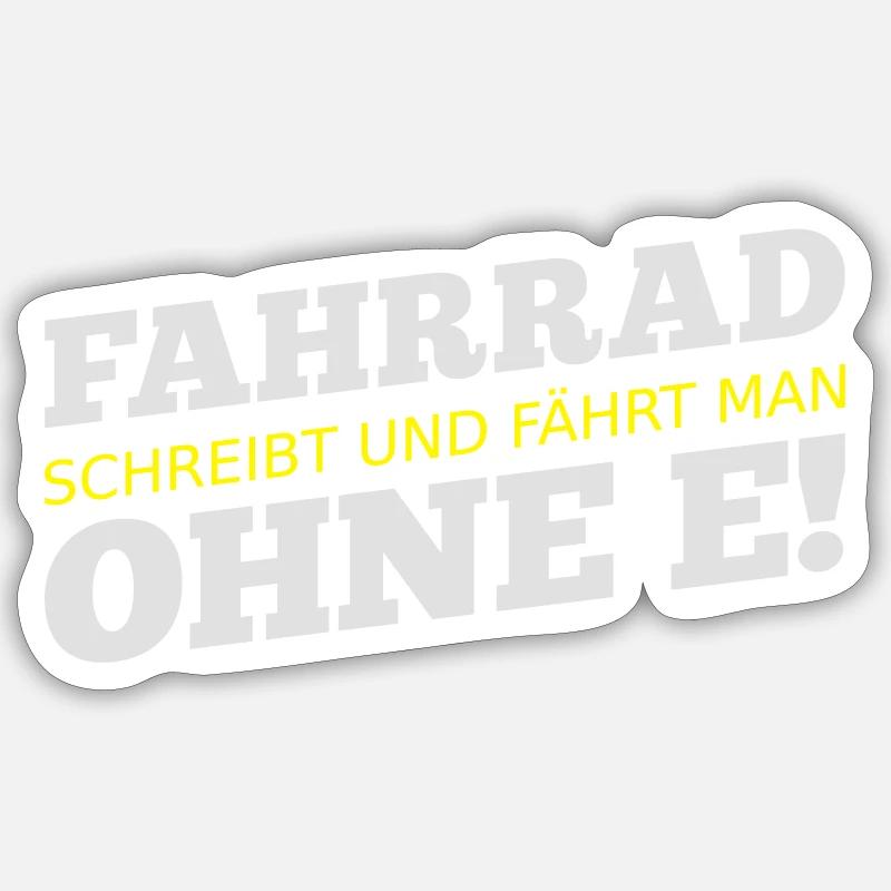 Bicycle you write and ride without e Sticker size S (10 x 10 cm)