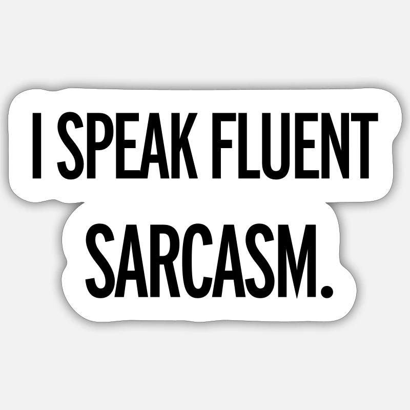 Sarcasm - Sticker size S (10 x 10 cm) - white matte