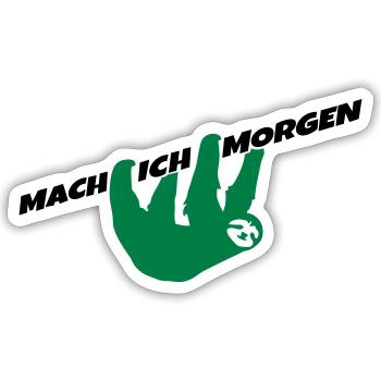 Faultier Mach ich morgen Spruch Prokrastination - Sticker Größe S (10 x 10 cm) - Mattweiß - Vorne