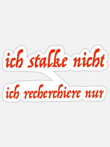 ich stalke nicht - Sticker Größe S (10 x 10 cm) - Mattweiß