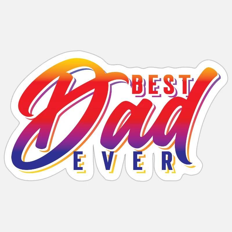 Best Dad ever - Sticker taille S (10 x 10 cm) - blanc mat