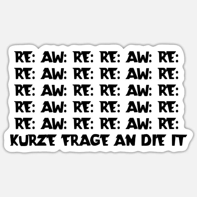 Kurze Frage an die IT | IT-Abteilung | IT-Support - Sticker Größe S (10 x 10 cm) - Mattweiß