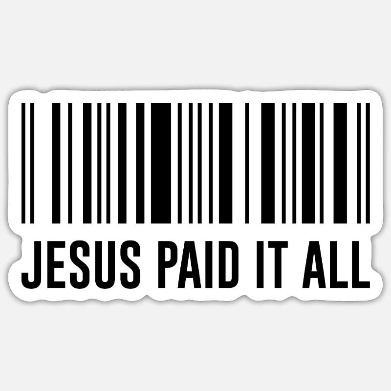 Jesus paid it all Spruch Humor Strichcode - Sticker Größe S (10 x 10 cm) - Mattweiß
