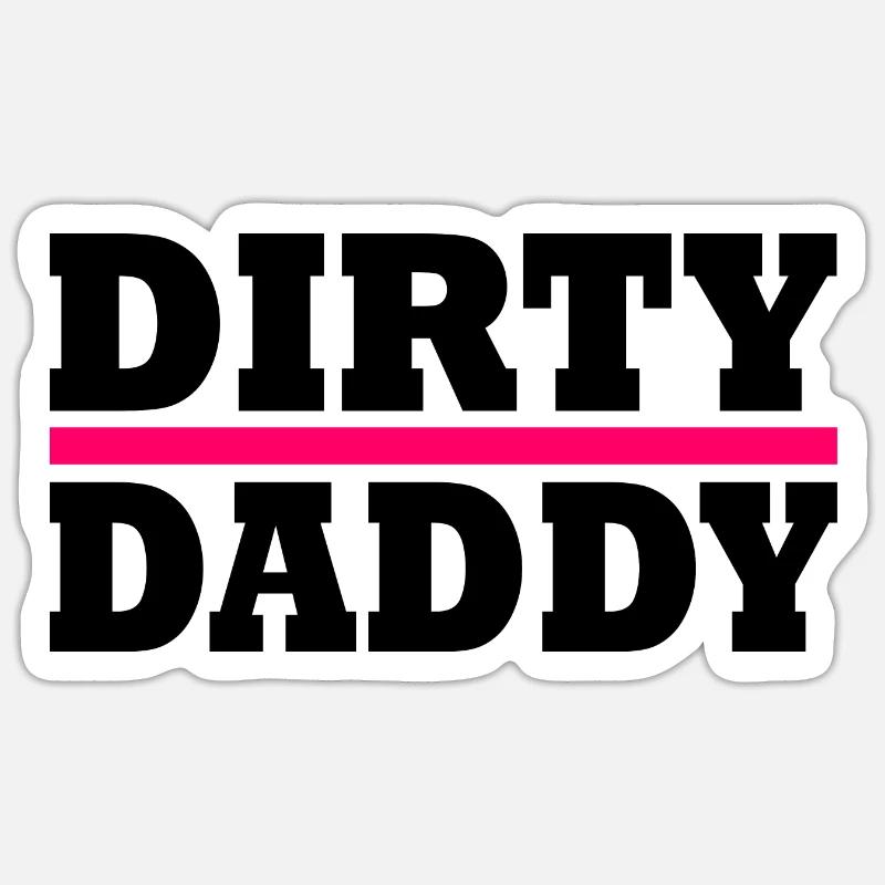 Dirty daddy - Sticker taille S (10 x 10 cm) - blanc mat