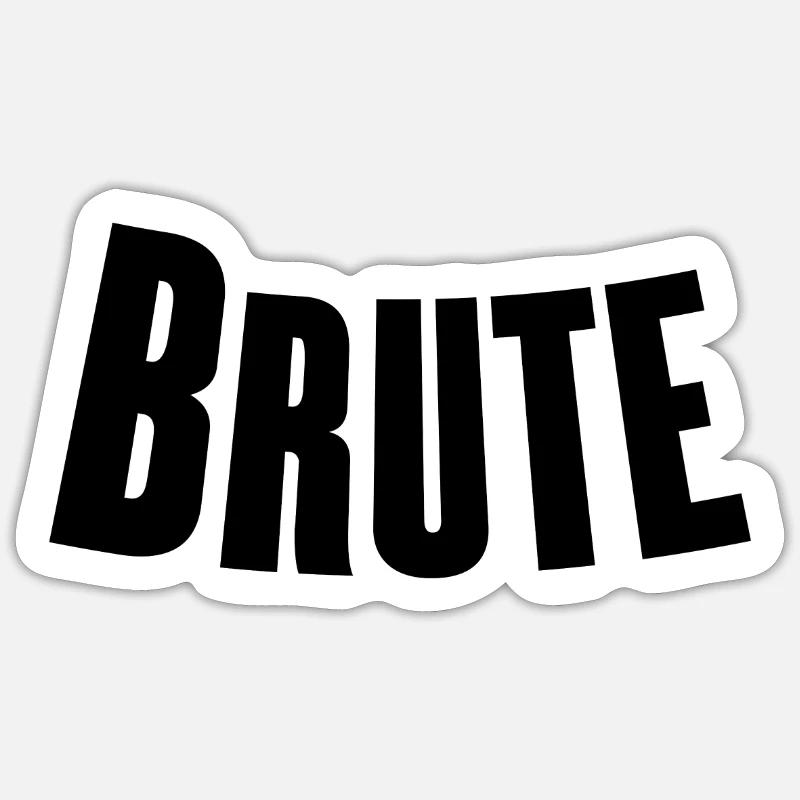 Brute - Sticker size S (10 x 10 cm) - white matte