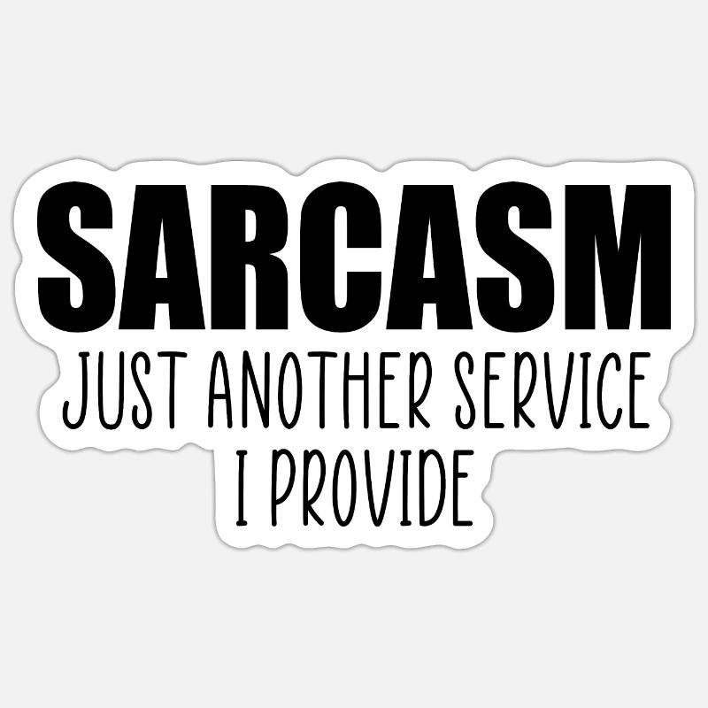 Sarcasme drôle de citation - Sticker taille S (10 x 10 cm) - blanc mat