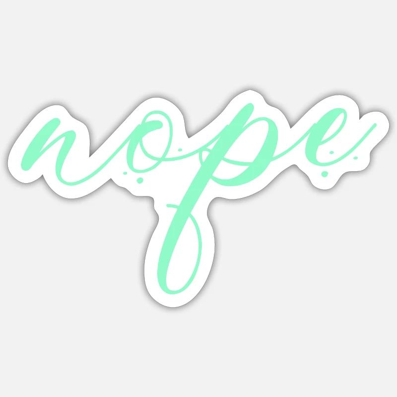 Nope - Dites simplement non! Sticker taille S (10 x 10 cm)