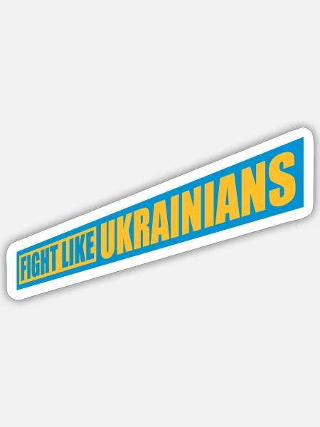 fight like ukrainians Zitat - Sticker Größe S (10 x 10 cm) - Mattweiß