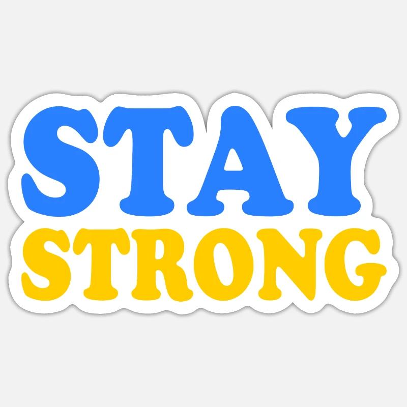 Stay strong - Sticker taille S (10 x 10 cm) - blanc mat