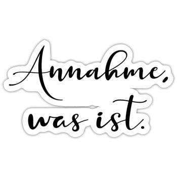 ANNAHME Achtsamkeit - Sticker Größe S (10 x 10 cm) - Mattweiß - Vorne