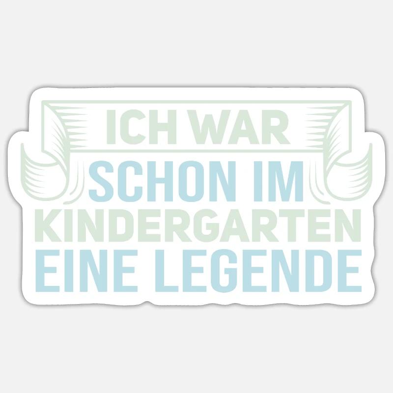 Kindergarten Legende - Lustiger Spruch Statement Sticker Größe S (10 x 10 cm)