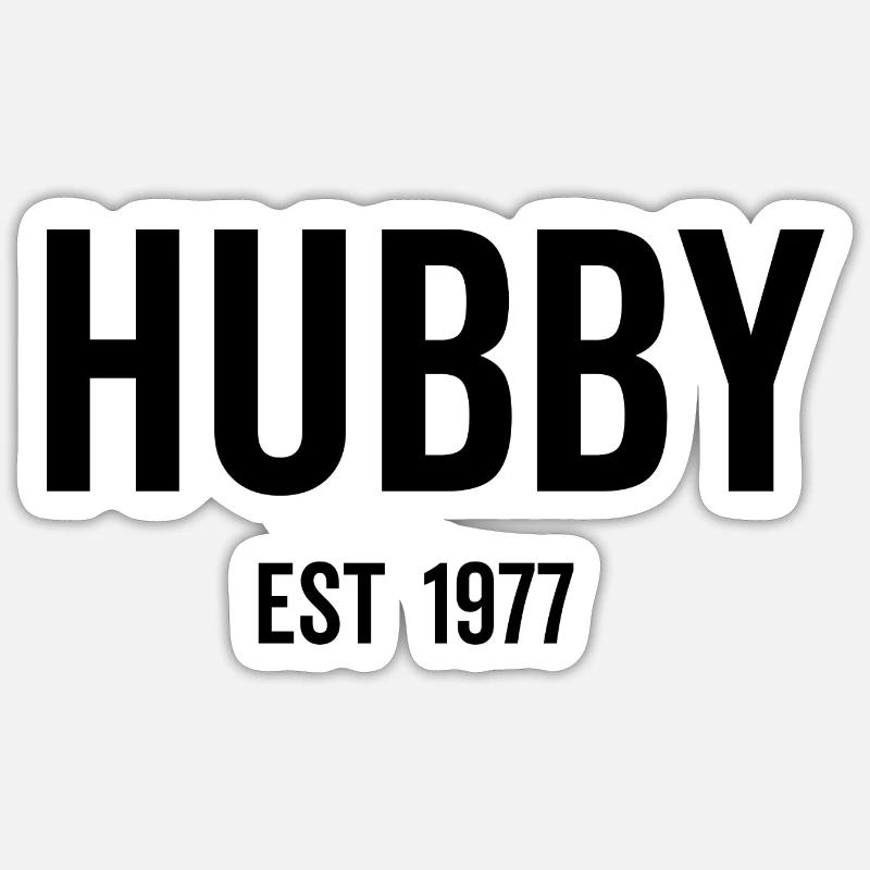 Hubby Est 1977 - Sticker taille S (10 x 10 cm) - blanc mat
