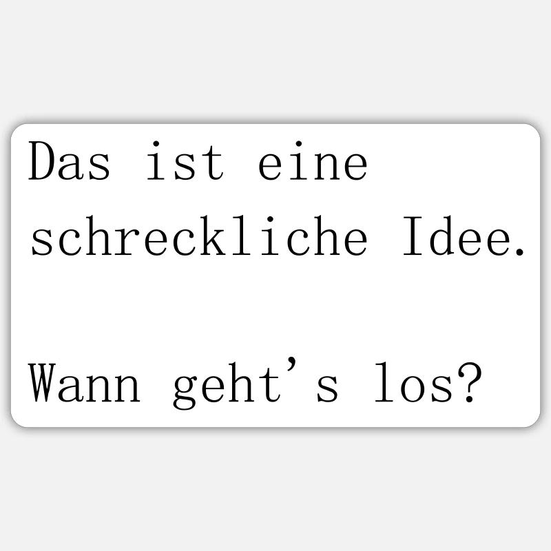 Eine gute schreckliche Idee Sticker Größe S (10 x 10 cm)