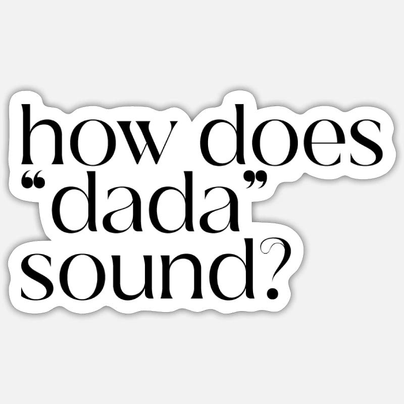 Que diriez-vous de « papa »? - Sticker taille S (10 x 10 cm) - blanc mat