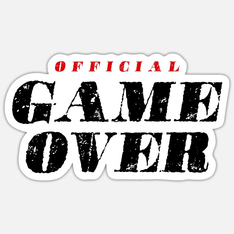 Game Over Spruch Sticker Größe S (10 x 10 cm)