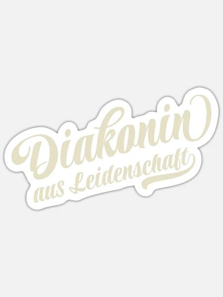 Diakonin aus Leidenschaft - Motivation und Erfolg - Sticker Größe S (10 x 10 cm) - Mattweiß