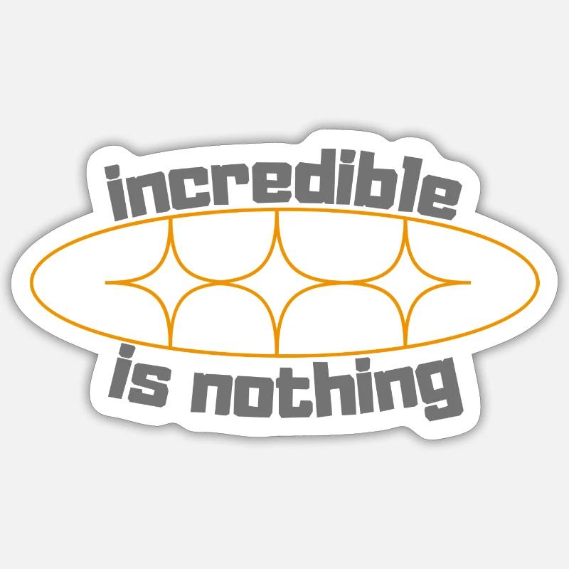 Incredible - Sticker taille S (10 x 10 cm) - blanc mat