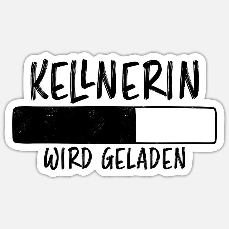 Kellnerin Spruch Kellner Beruf Kellnerin Geschenk Sticker Größe S (10 x 10 cm)