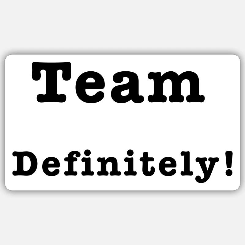 TeamDefinitely - Sticker size S (10 x 10 cm) - white matte