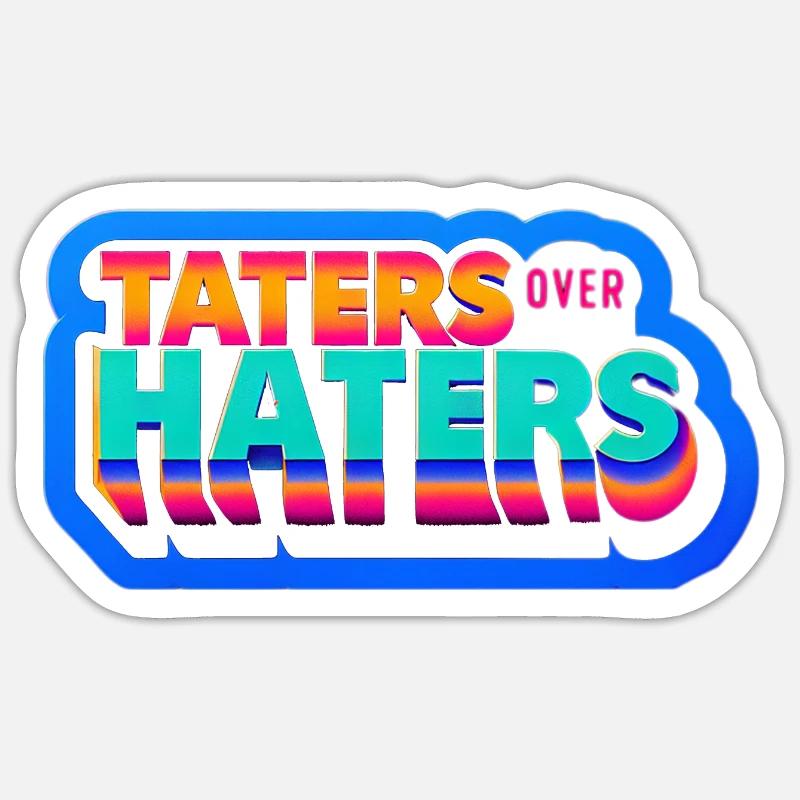 Taters Over Haters 19 - Sticker size S (10 x 10 cm) - white matte