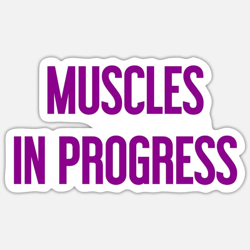 Muscles in Progress Sticker size S (10 x 10 cm)