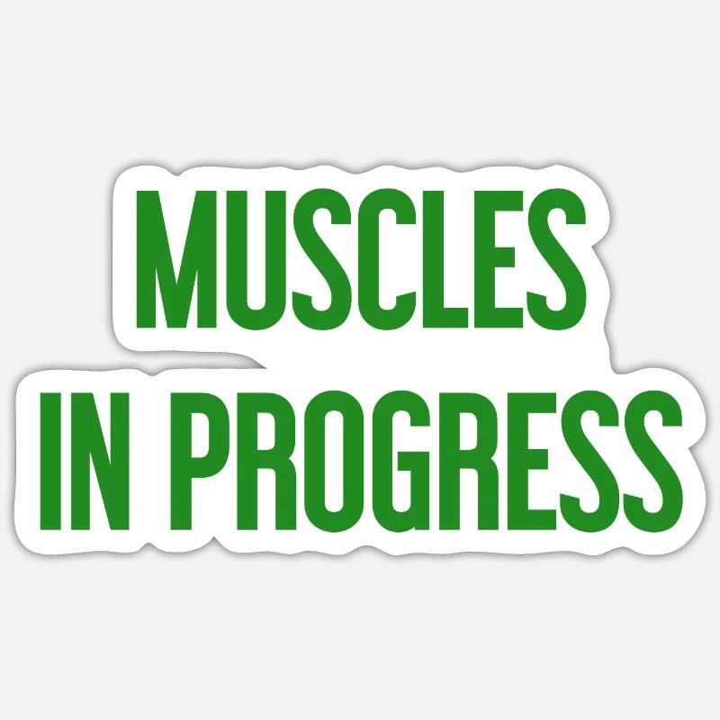 Muscles in Progress - Sticker Größe S (10 x 10 cm) - Mattweiß