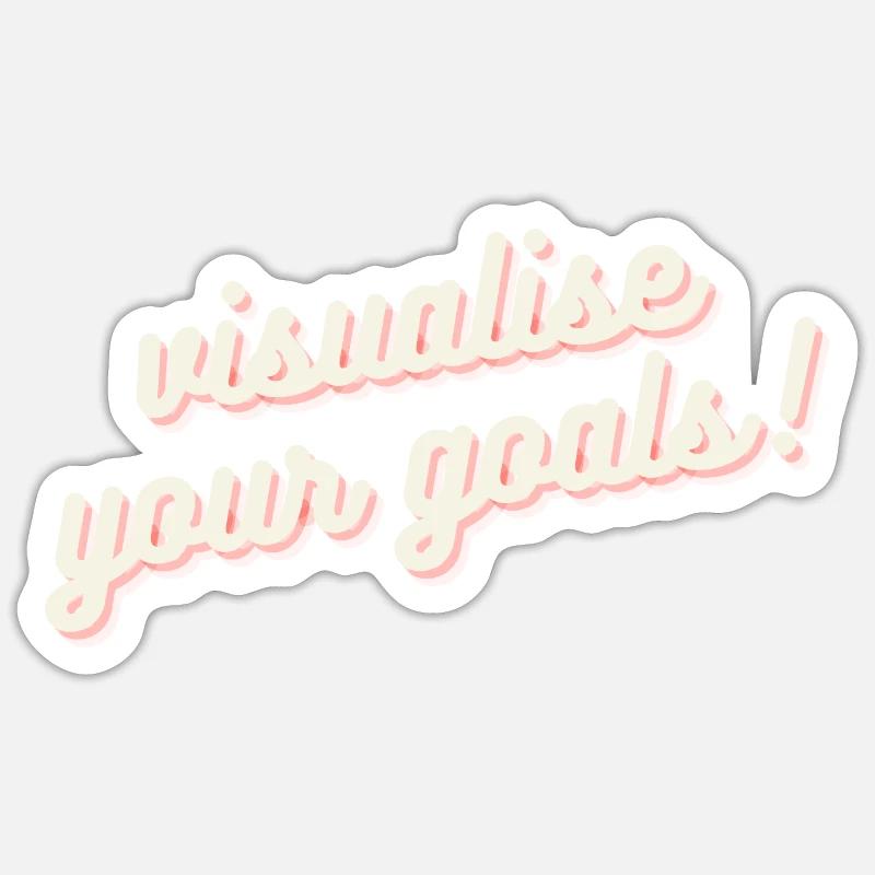 Objectifs Visualiser l’autosuggestion d’affirmation Sticker taille S (10 x 10 cm)